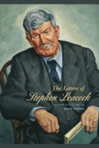 The Letters of Stephen Leacock