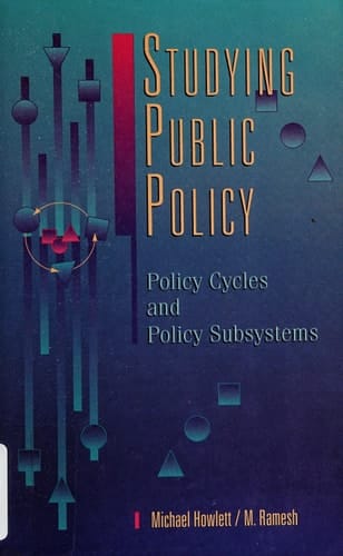 Studying Public Policy: Policy Cycles and Policy Subsystems