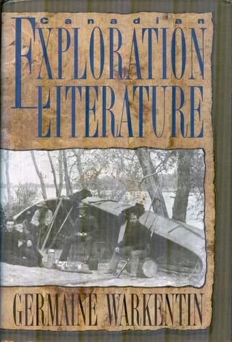 Canadian Exploration Literature: An Anthology