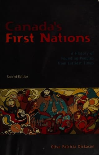 Canada's First Nations: A History of Founding Peoples from Earliest Times