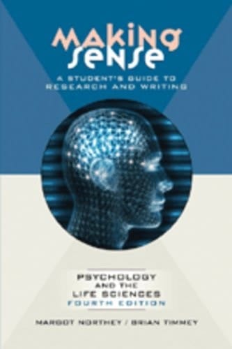 Making Sense: A Student's Guide to Research and Writing in Psychology and the Life Sciences