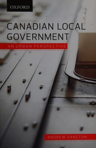 Canadian Local Government: An Urban Perspective