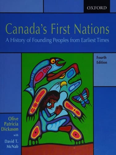 Canada's First Nations: A History of Founding Peoples from Earliest Times