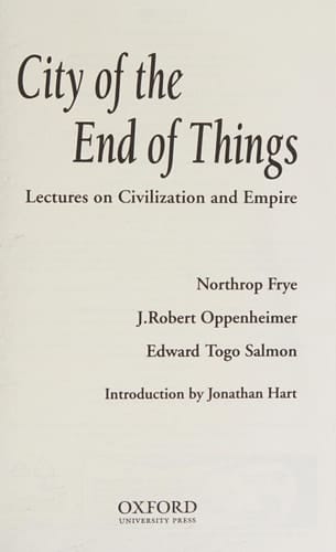 City of the End of Things: Lectures on Civilization and Empire