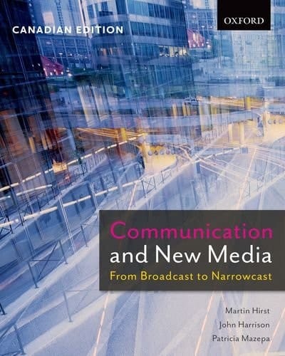 Communication and New Media: From Broadcast to Narrowcast, Canadian Edition