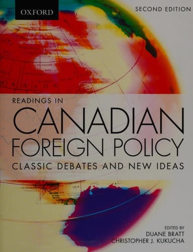 Readings in Canadian Foreign Policy: Classic Debates and New Ideas