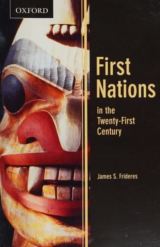 First Nations in the Twenty-First Century (Themes in Canadian Sociology)