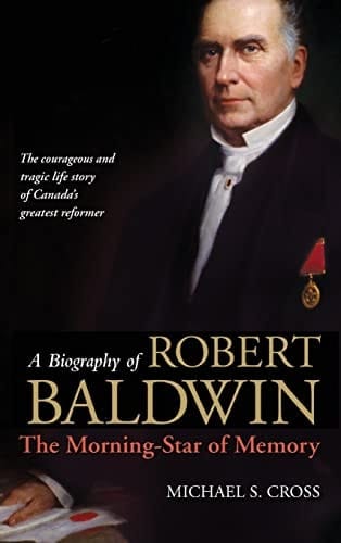 A Biography of Robert Baldwin:: The Morning-Star of Memory