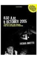 8:50 Am October 8, 2005 (Stories of Hope and Courage from the Earthquake in Pakistan)