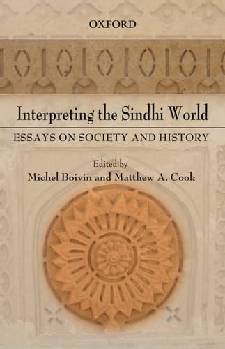 Interpreting the Sindhi World: Essays on Society and History