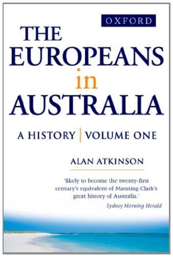 The Europeans in Australia (Vol 1)