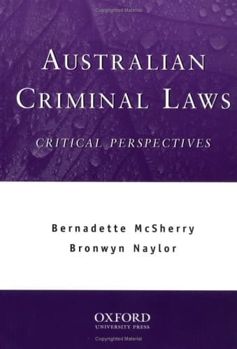 Australian Criminal Laws: Critical Perspectives