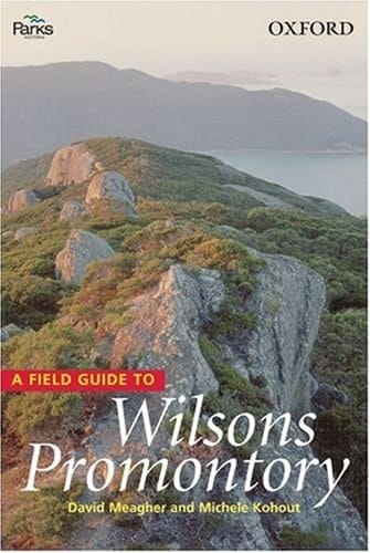 Wilson's Promontory: A Field Guide
