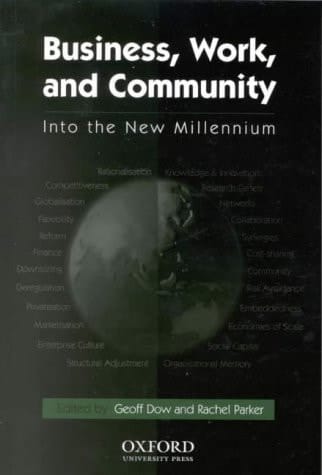 Business Work and Community: Into the New Millennium