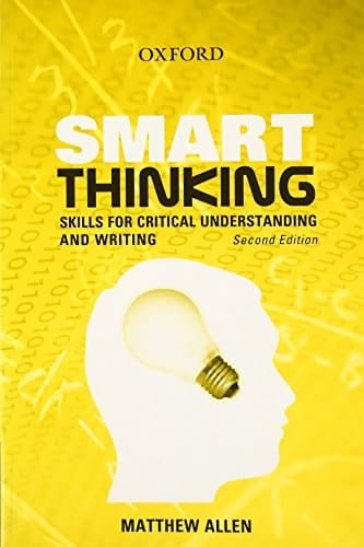 Smart Thinking: Skills for Critical Understanding and Writing