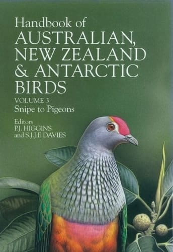 Handbook of Australian, New Zealand & Antarctic Birds: Volume 3: Snipe to Pigeons