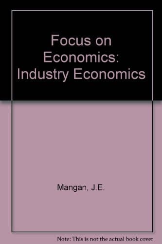 Focus On Economics: Industry Economics