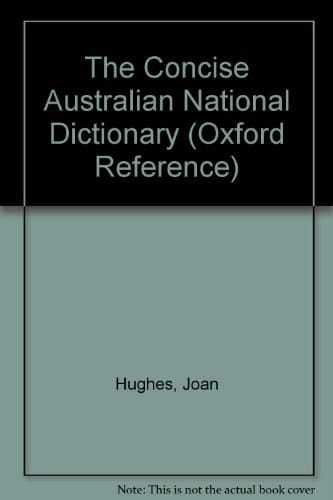The Concise Australian National Dictionary (Oxford Reference)