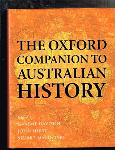 The Oxford Companion to Australian History