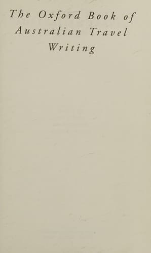 The Oxford Book of Australian Travel Writing