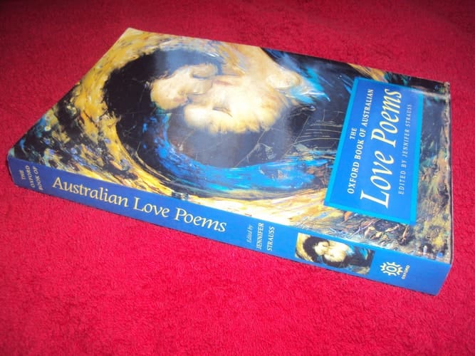 Oxford Book Of Australian Love Poems, The
