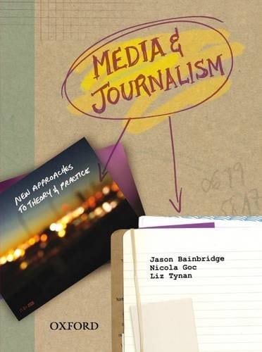 Media and Journalism: New Approaches to Theory and Practice