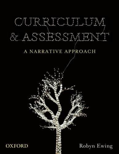 Curriculum and Assessment: A Narrative Approach