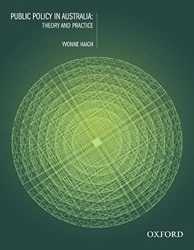 Public Policy in Australia:: Theory and Practice