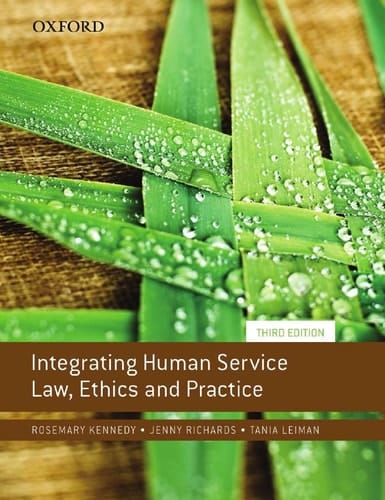 Integrating Human Service Law, Ethics and Practice, Third Edition