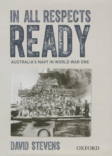 In All Respects Ready: Australia's Navy in World War One