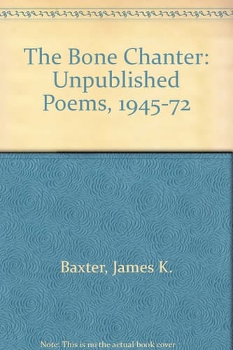 The Bone Chanter: Unpublished Poems 1945-72
