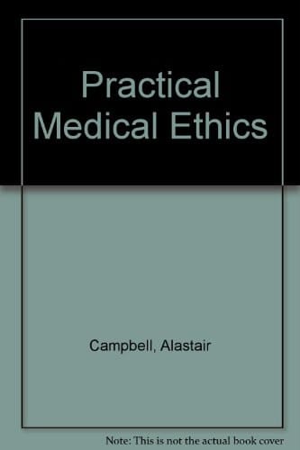 Practical Medical Ethics