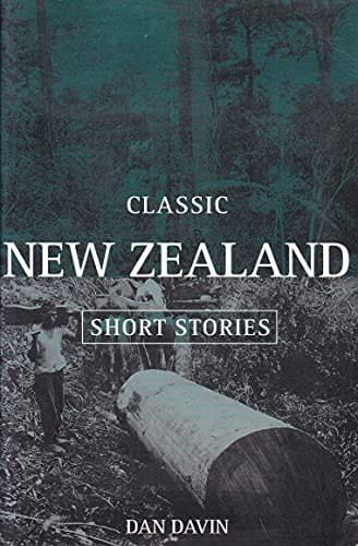 Classic New Zealand Short Stories (Classic Short Stories)