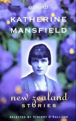 Katherine Mansfield: New Zealand Stories