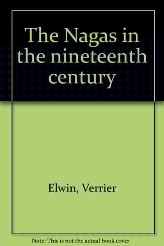 The Nagas in the nineteenth century.