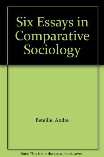 Six Essays in Comparative Sociology