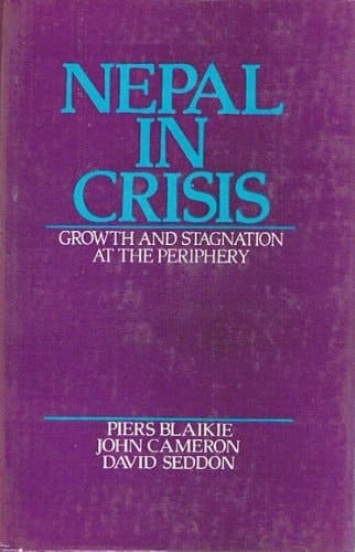 Nepal in Crisis: Growth and Stagnation at the Periphery
