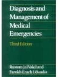 Diagnosis and Management of Medical Emergencies