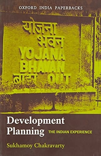 Development Planning: The Indian Experience (Oxford India Paperbacks)