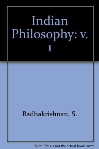 Indian Philosophy: Volume 1