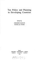 Tax Policy and Planning in Developing Countries