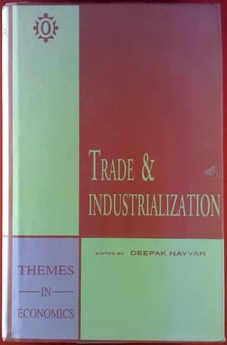 Trade and Industrialization (Oxford in India Readings: Themes in Economics)