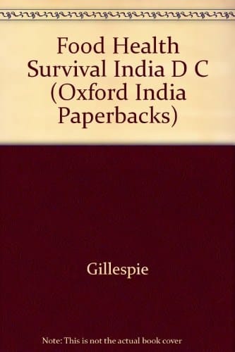 Food, Health and Survival in India and Developing Countries (Oxford India Paperbacks)