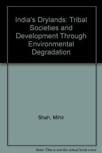 India's drylands: Tribal societies and development through environmental regeneration (Social policy and human development in India)