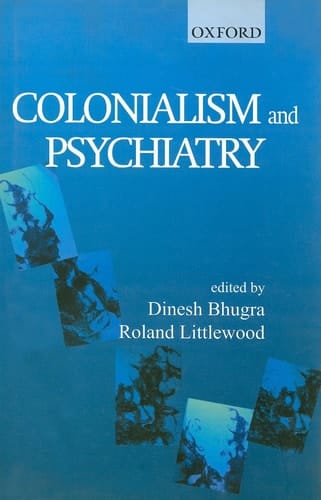 Colonialism and Psychiatry