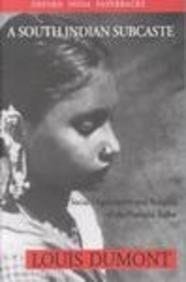 A South Indian Sub-caste: Social Organization and Religion of the Pramalai Kallar (Oxford India Paperbacks)