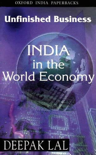 Unfinished Business: India in the World Economy