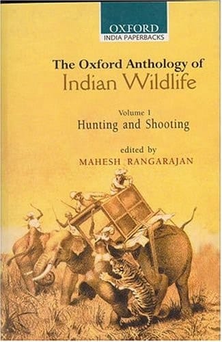 The Oxford Anthology of Indian Wildlife