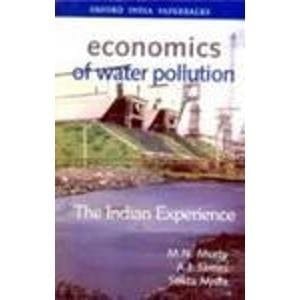 Economics of Water Pollution: The Indian Experience