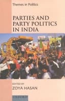 Parties and Party Politics in India (Themes in Politics)